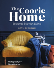 Load image into Gallery viewer, The Coorie Home - Beth Pearson