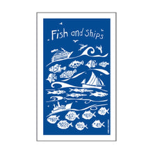 Load image into Gallery viewer, Port &amp; Lemon - Fish and Ships Tea Towel

