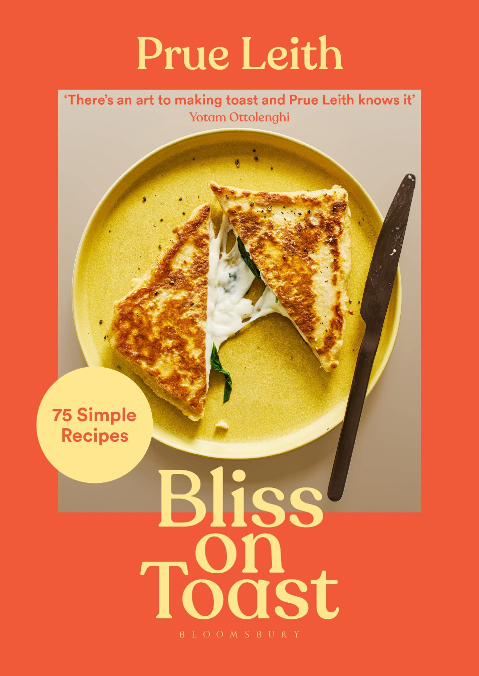 Bliss On Toast - Prue Leith