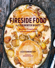 Load image into Gallery viewer, Fireside Food for Cold Winter Nights - Lizzie Kamenetzky
