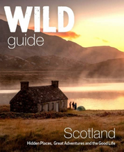 Load image into Gallery viewer, Wild Guide Scotland (2nd Ed) - Kimberley Grant &amp; David Cooper
