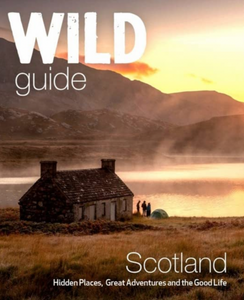 Wild Guide Scotland (2nd Ed) - Kimberley Grant & David Cooper