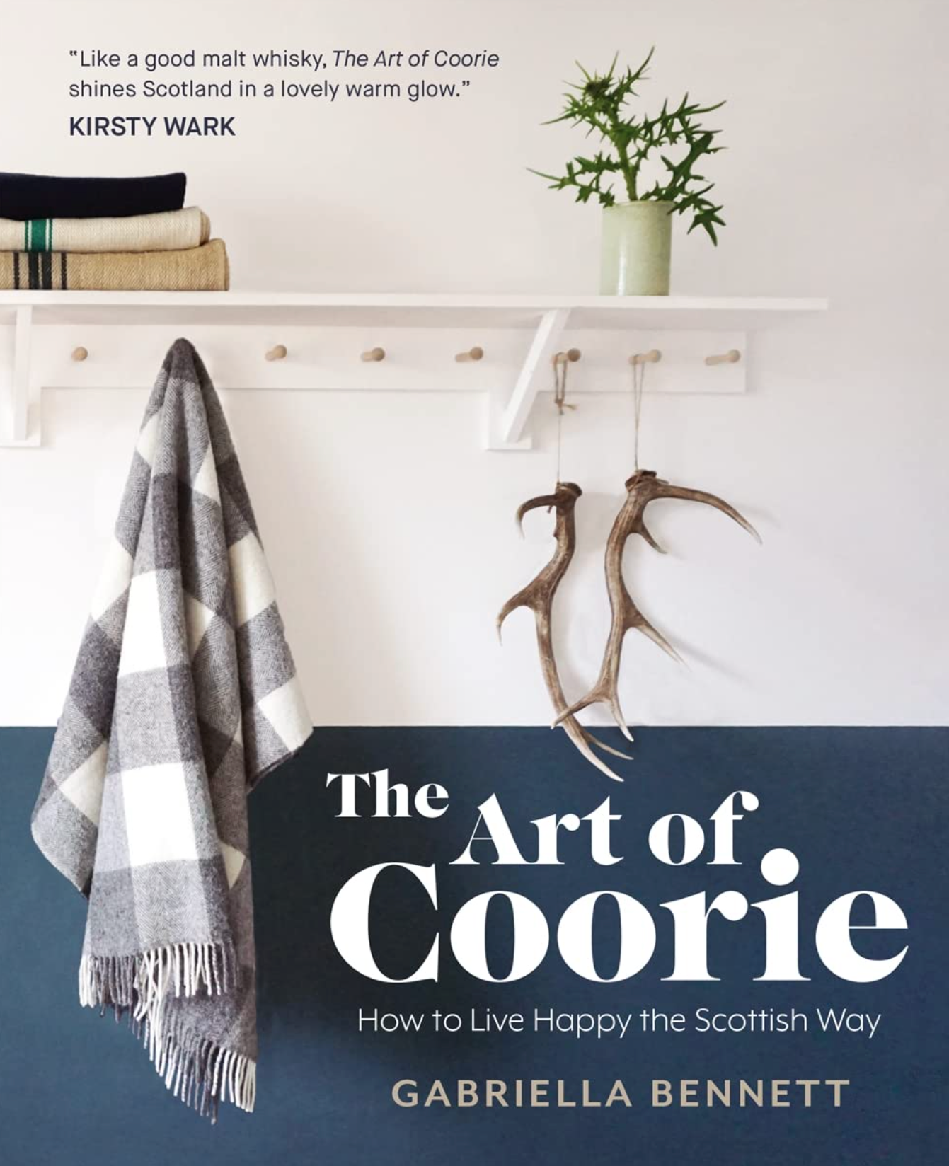 The Art Of Coorie - Gabriella Bennett