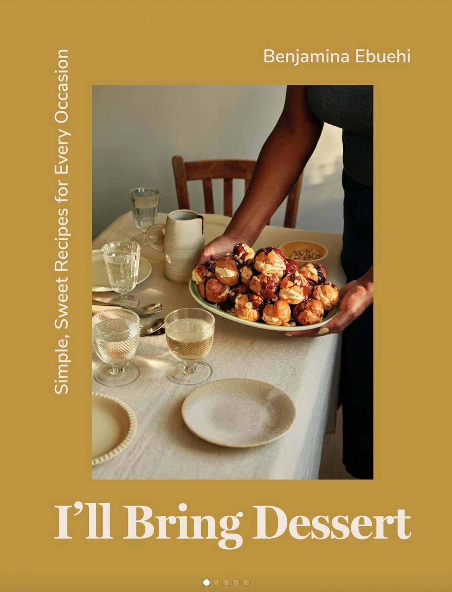 I'll Bring Dessert - Benjamina Ebuehi