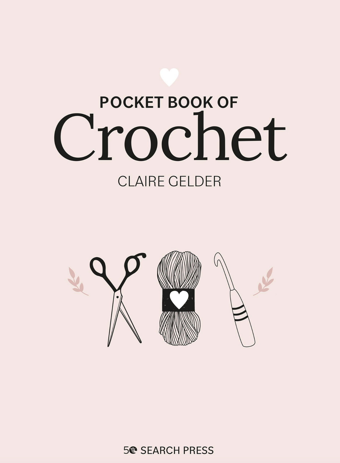 Pocket Book of Crochet - Claire Gelder
