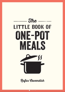 Little Book of One Pot Meals - Rufus Cavendish