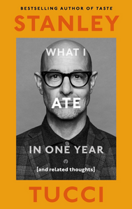 What I Ate in a Year - Stanley Tucci