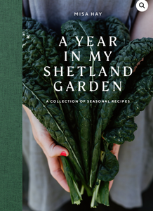A Year In My Shetland Garden - Misa Hay