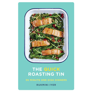 The Quick Roasting Tin - Rukmini Iyer